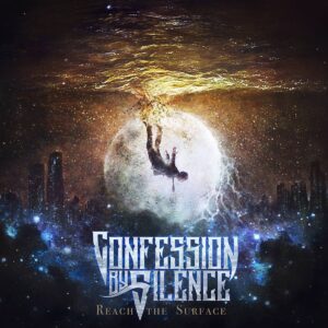 Confession By Silence music album Reach the Surface